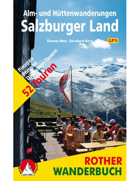 Rother Wanderbuch Alm- und Hüttenwanderungen Salzburger Land von Bergverlag Rother