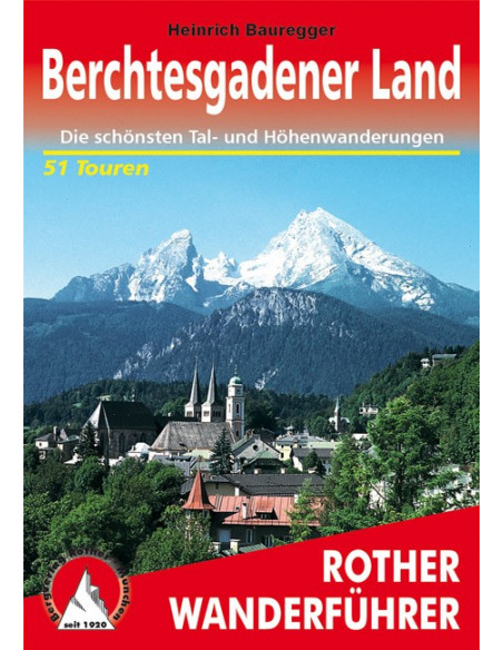 Rother Wanderführer Berchtesgadener Land von Bergverlag Rother