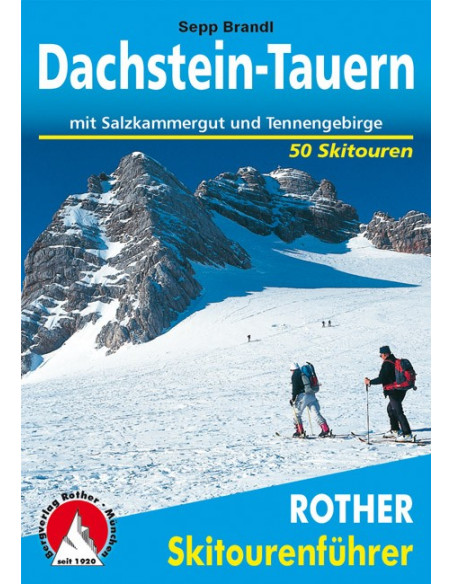 Rother Skitourenführer Dachstein-Tauern von Bergverlag Rother