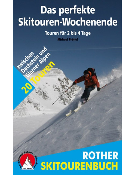 Rother Skitourenführer Das perfekte Skitouren-Wochenende von Bergverlag Rother