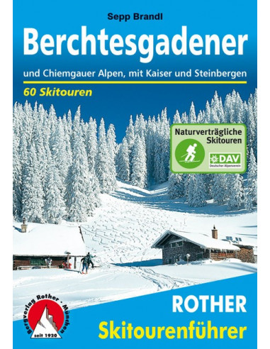 Rother Skitourenführer Berchtesgadener und Chiemgauer Alpen von Bergverlag Rother