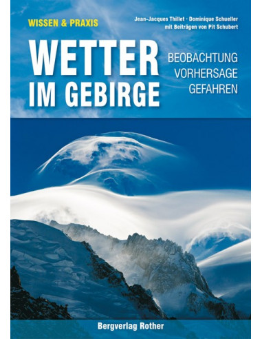 Schubert, Schüller, Thillet Wetter im Gebirge von Bergverlag Rother