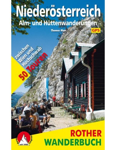 Rother Wanderbuch Alm- und Hüttenwanderungen Niederösterreich von Bergverlag Rother