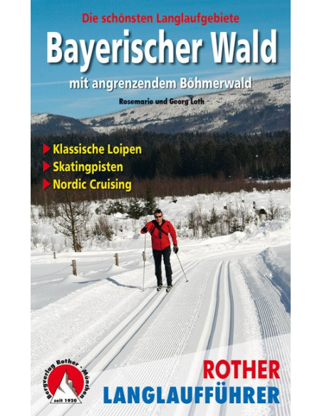 Rother Langlaufführer Bayrischer Wald von Bergverlag Rother