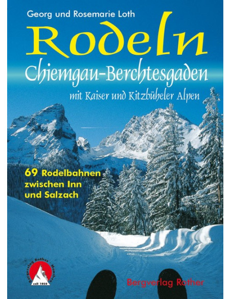 Rother Rodelführer Chiemgau - Berchtesgaden von Bergverlag Rother