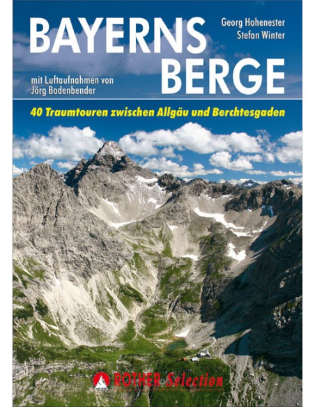Rother Selection Bayerns Berge von Bergverlag Rother
