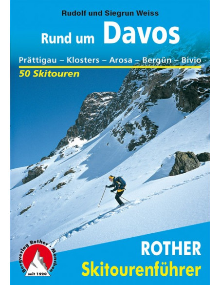 Rother Skitourenführer Rund um Davos von Bergverlag Rother