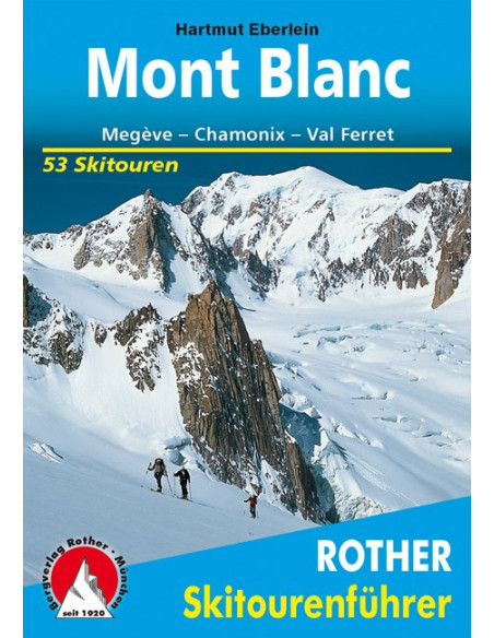 Rother Skitourenführer Mont Blanc von Bergverlag Rother