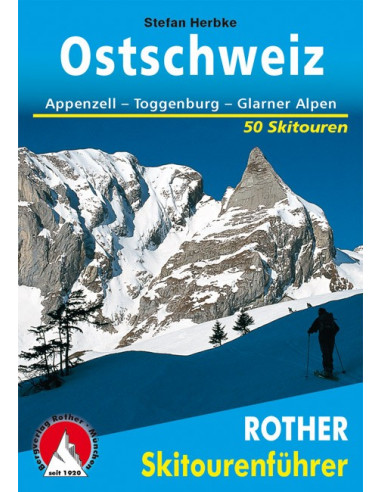 Rother Skitourenführer Ostschweiz von Bergverlag Rother