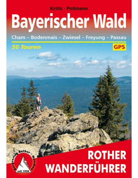Rother Wanderführer Bayerischer Wald von Bergverlag Rother