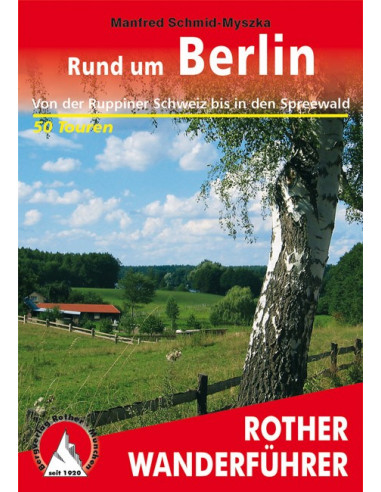 Rother Wanderführer Rund um Berlin von Bergverlag Rother