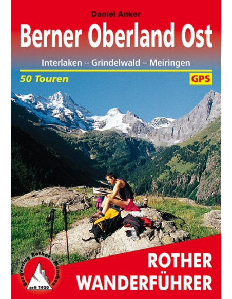 Rother Wanderführer Berner Oberland - Ost von Bergverlag Rother
