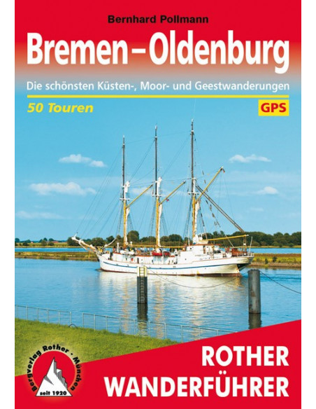 Rother Wanderführer Bremen - Oldenburg von Bergverlag Rother