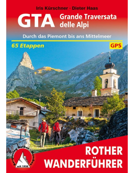 Rother Wanderführer GTA - Grande Traversata delle Alpi von Bergverlag Rother