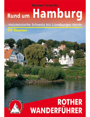 Rother Wanderführer Rund um Hamburg von Bergverlag Rother