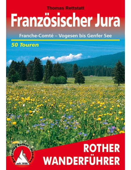 Rother Wanderführer Französische Jura - Franche-Comté von Bergverlag Rother