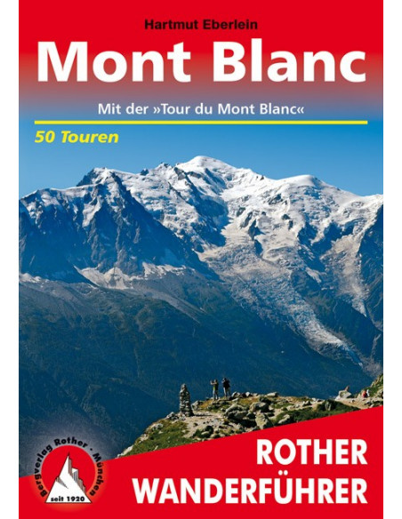 Rother Wanderführer Mont Blanc von Bergverlag Rother