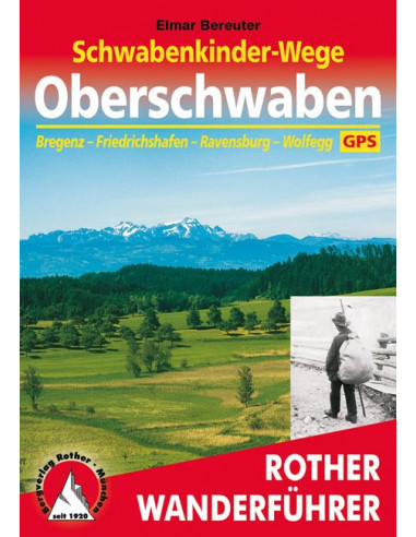 Rother Wanderführer Schwabenkinderwege - Oberschwaben von Bergverlag Rother